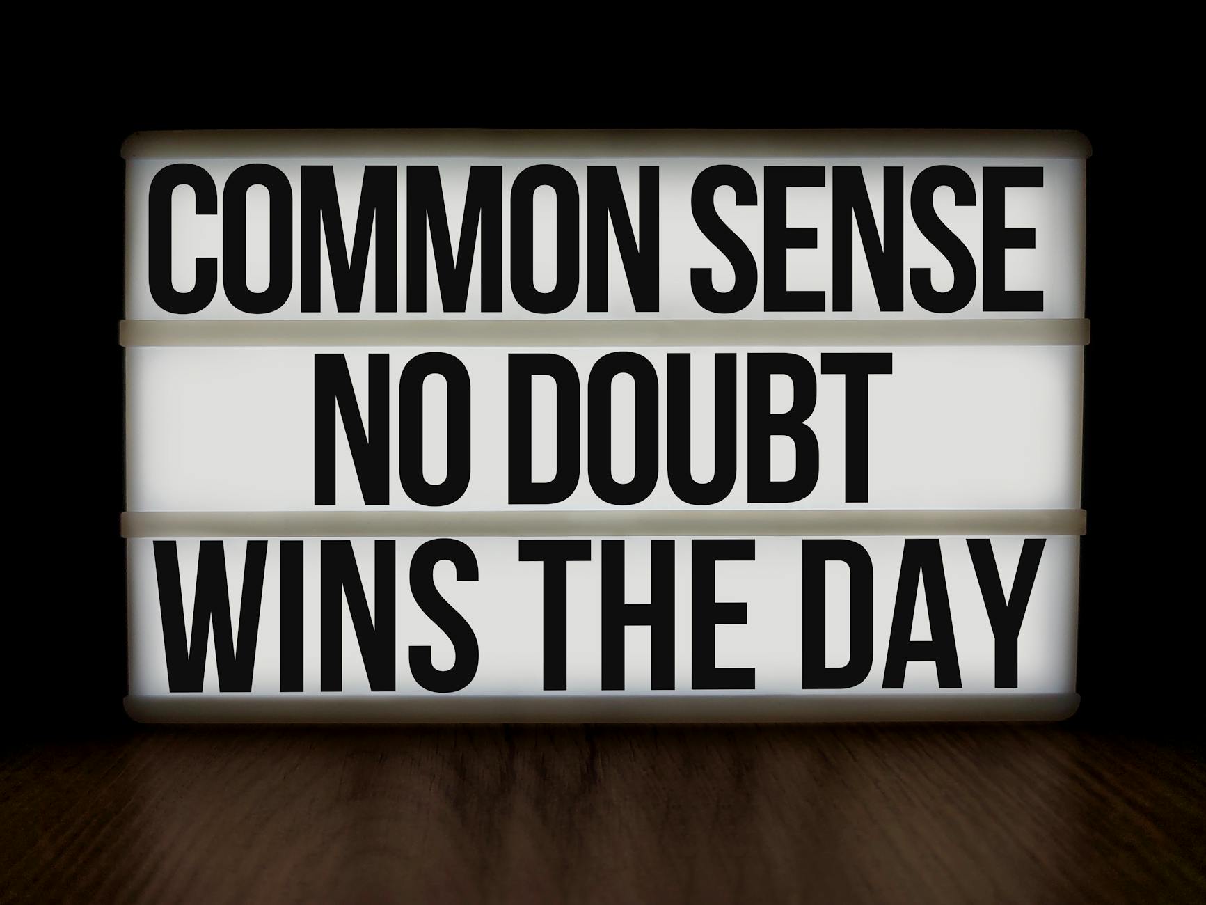 Lightbox with message: 'Common Sense No Doubt Wins the Day'.